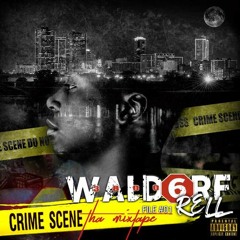 Whole Lotta- Waldorf Rell