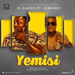 DJ Baddo Ft. Jumabee - Yemisi