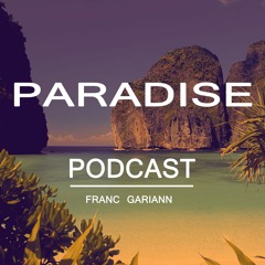 Franc Gariann - Paradise Podcast