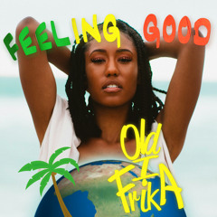 Feeling Good -oldifrika
