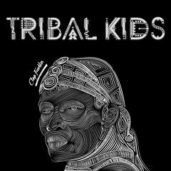 Tribal Kids - Remix