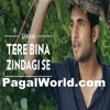Tere Bina Zindagi Se - Sanam - PagalWorld.com