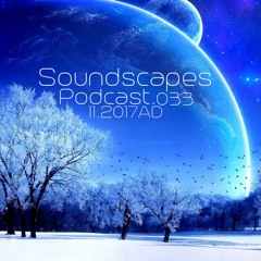 Soundscapes Podcast 033