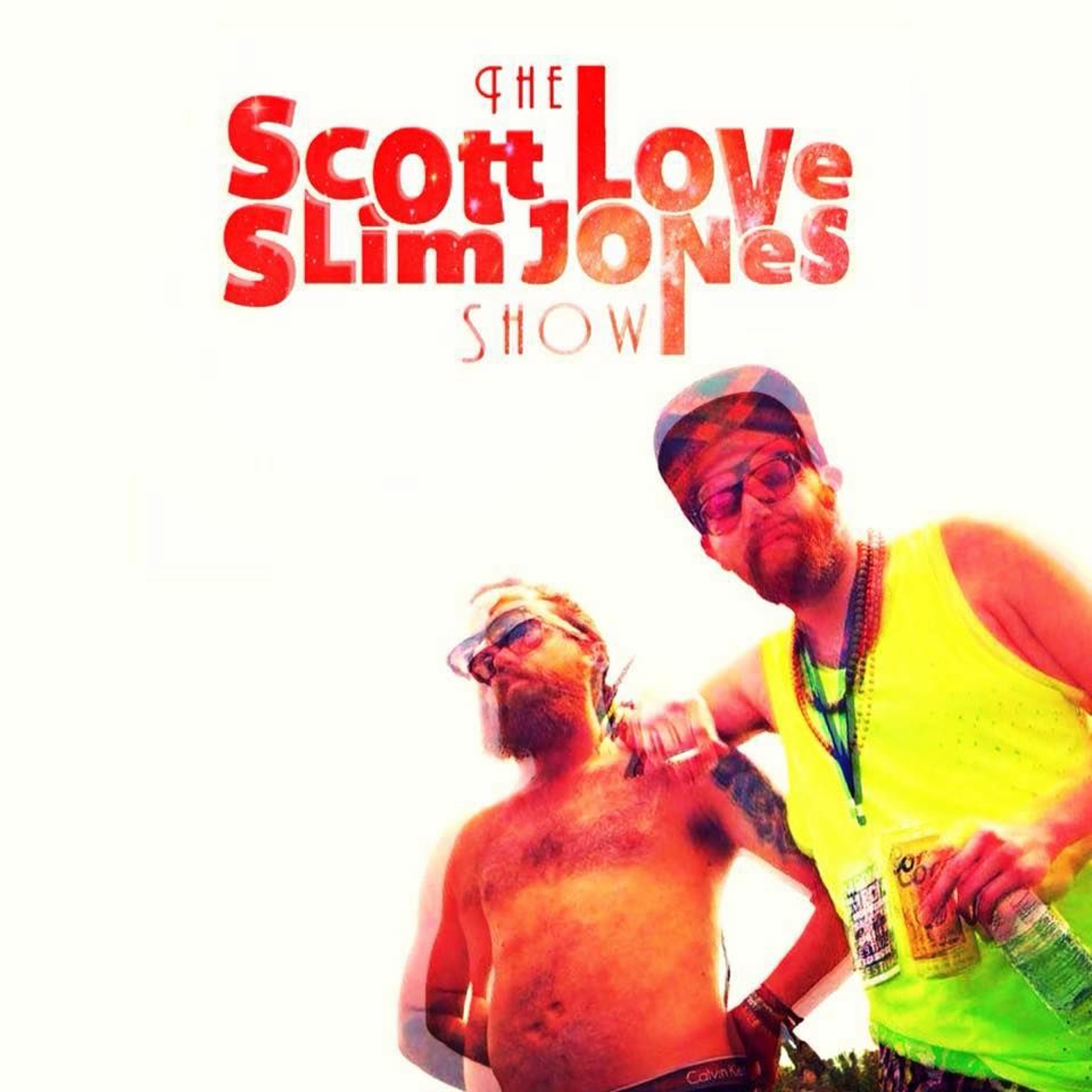 The Scott Love & Slim Jones Show: Tasty Wheat feat Poppa Squats episode artwork