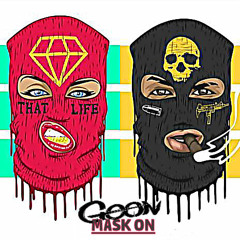 Goon Mask On