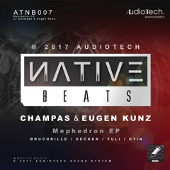 Champas & Eugen Kunz - Mephedron (Bruchrille Remix) Preview [Audiotech Records]