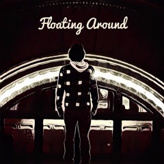 Floating Around (prod. by chas)