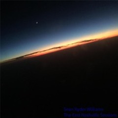 Sean Ryder Williams and Friends - The East Nashville Sessions-2009