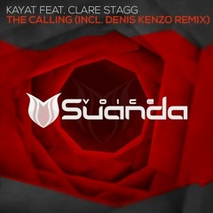 Kayat Ft. Clare Stagg - The Calling (Denis Kenzo Extended Remix)