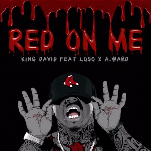 King David - Red On Me ft. Loso and A.Ward (Free Download)