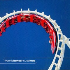 552 - Frankie Bones - Houseloop (1996)