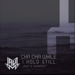 I Hold Still x Cha Cha Slide (BEΛVS Edit)