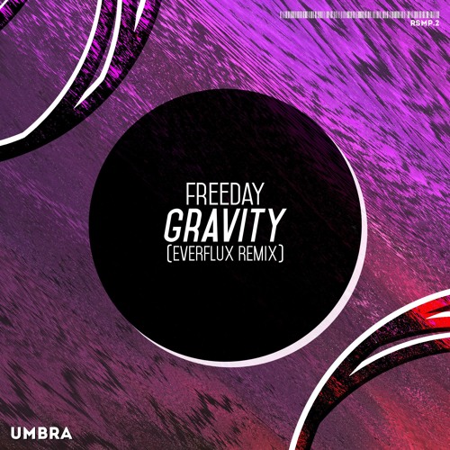 Freeday - Gravity (Everflux Remix)