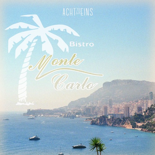 Stream ACHTzuEINS Listen to Bistro Monte Carlo playlist online for