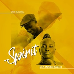 Spirit - Steve Mukonjo ft Akello Jackie