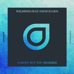 WildOnes Ft. David Julien - Nobody But You (RayStand and Mr. Dan Remix) (Extended mix)