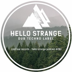 cold tear records - hello strange podcast #283