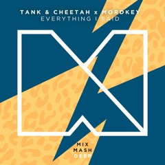 Tank & Cheetah X Mordkey - Everything I Said (Out Now!)