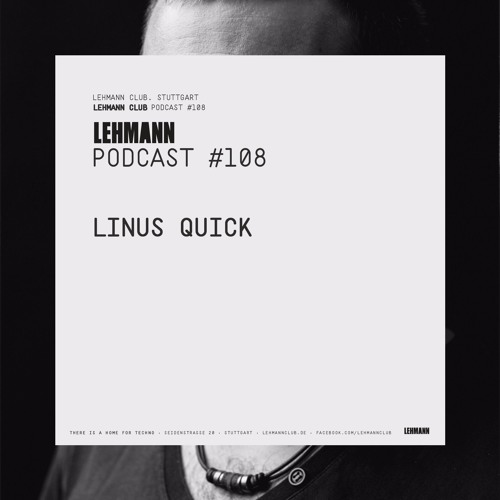 Lehmann Podcast #108 - Linus Quick