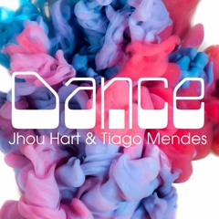 Jhou Hart & Tiago Mendes - Dance (Original Mix)