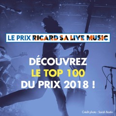 Le Top 100 du Prix Ricard S.A. Live Music 2018