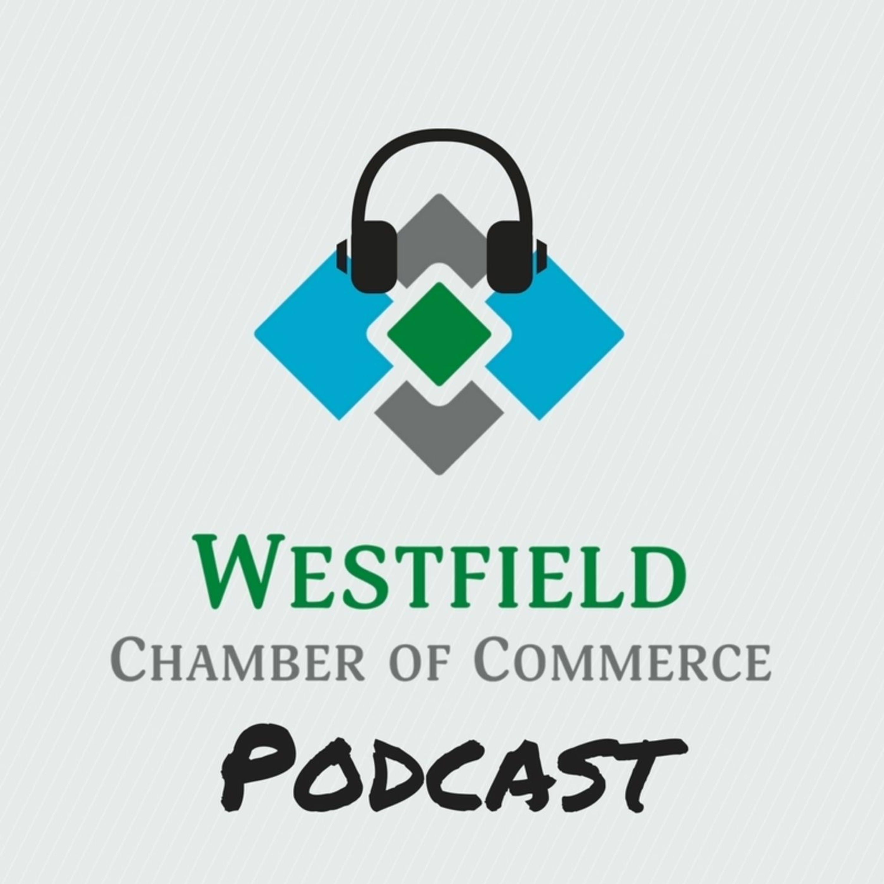 Westfield Chamber - Duke Energy Podcast