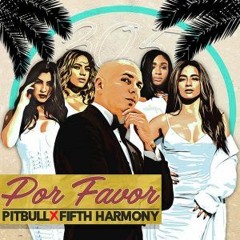Pitbull Ft. Fifth Harmony - Por Favor (CrisGarcia & Alberto Pradillo)
