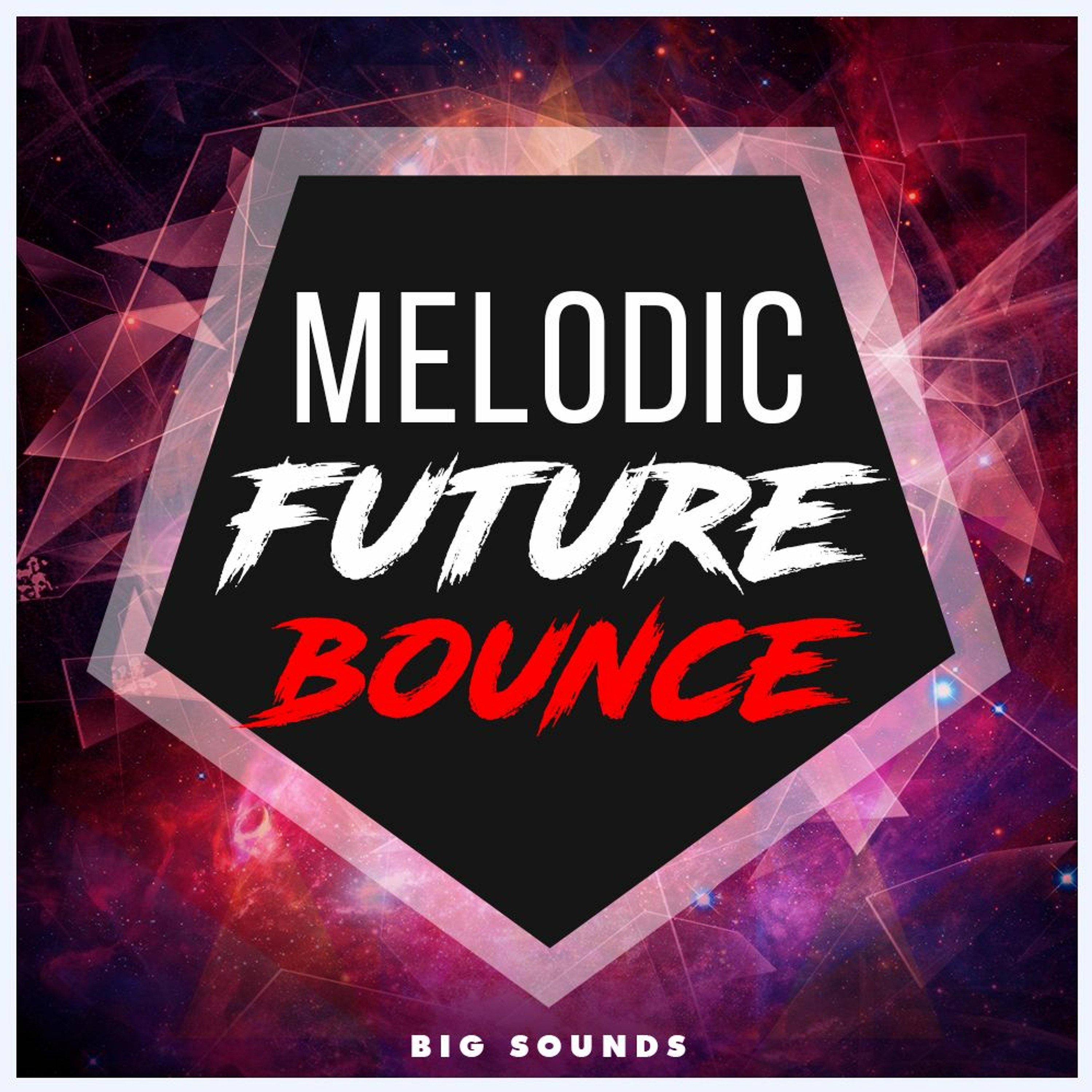 Big Sounds Melodic Future Bounce episode artwork