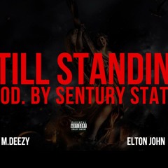 Still Standing - Mdeezy x Elton John