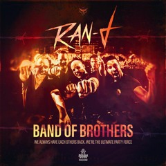 Ran - D - Band Of Brothers (Original Mix)