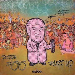 Poppa Doses - Ruff Up (The Widdler Remix)
