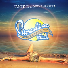 Jamie B & Nova Scotia - Paradise Beach (Last Of The Mohicans)