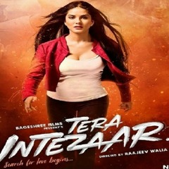 Intezaat Title Tera Intezaar