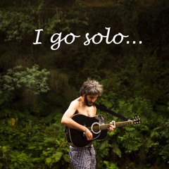 I Go Solo (Tom Rosenthal cover)