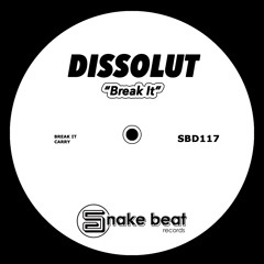 Dissolut - Break It (Original Mix)[SCEDIT]