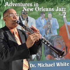 Jambalaya, from Dr. Michael White's Adventures in New Orleans Jazz, Part 2