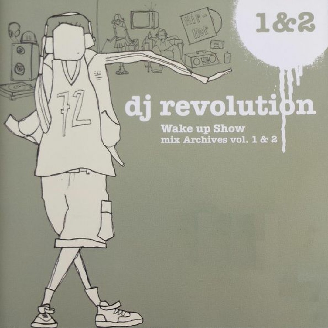 Stream DJ Revolution: Wake Up Show Archives Volume 1 (2003) by