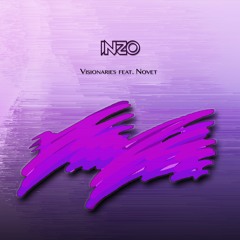 INZO - Visionaries (feat. Novet)