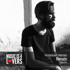 Hometown Heroes: Renato from Berlin [Musicis4Lovers.com]