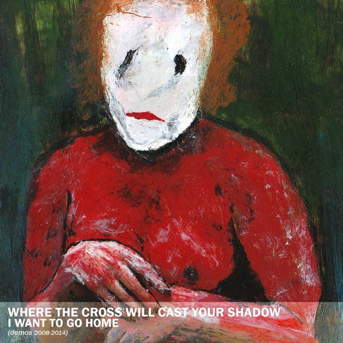 Where the Cross Will Cast Your Shadow - My Hands Began Trembling