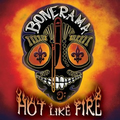 Bad Dog from Bonerama's Hot Like Fire