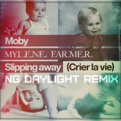 Mylene Farmer feat Moby - Slipping away (NG Daylight Remix)