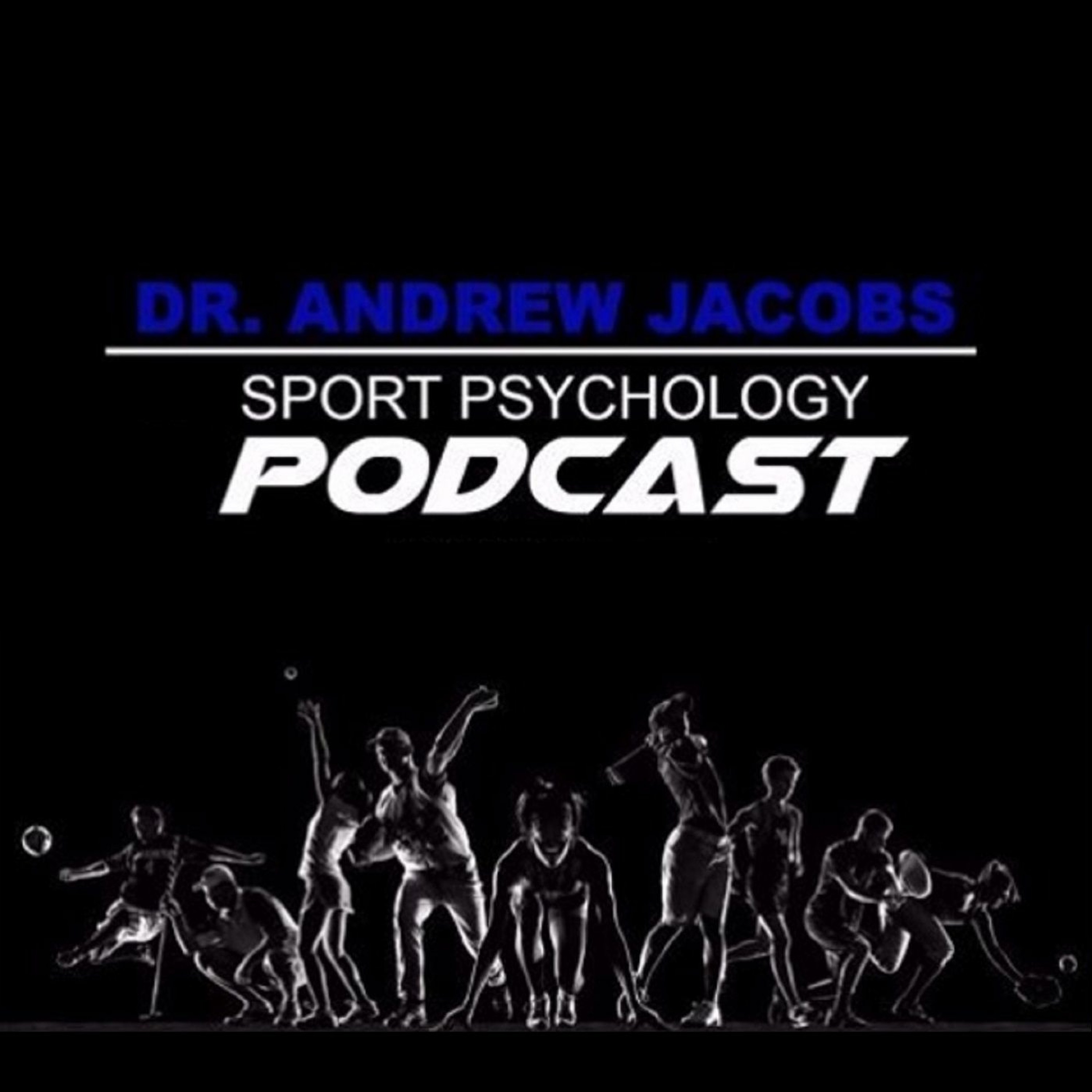Sport Psychology Hour with Dr. Andrew Jacobs