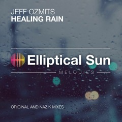 Jeff Ozmits - Healing Rain ( Original Mix ) OUT NOW