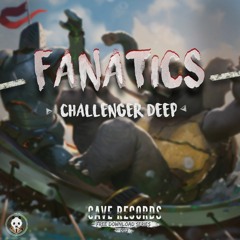 Fanatics - Challenger Deep ( FREE DOWNLOAD )