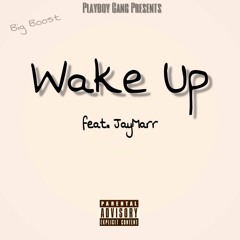 Wake Up (feat. JayMarr)