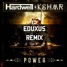 Power (Eduxus Remix)