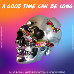 A Good Time Can Be Long - Male Pop RnB Track