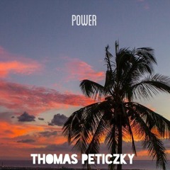 Thomas Peticky - POWER (EXCLUSIVE)