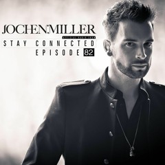 Jochen Miller Presents Stay Connected E82